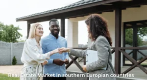 Real Estate Market in southern Europian countries